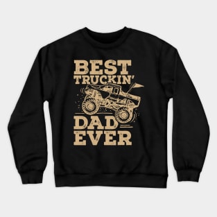 Best Truckin’ Dad Ever Crewneck Sweatshirt